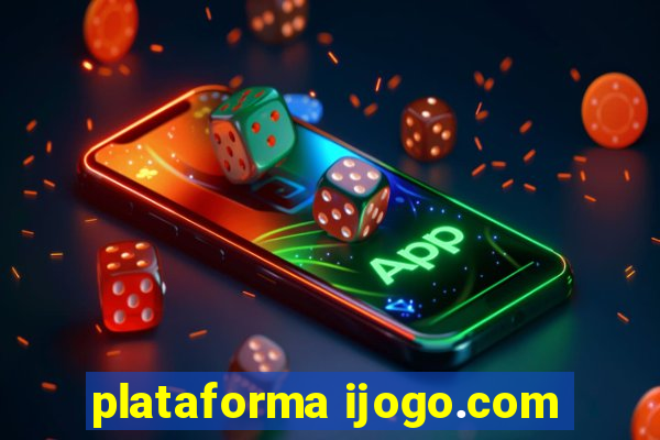 plataforma ijogo.com